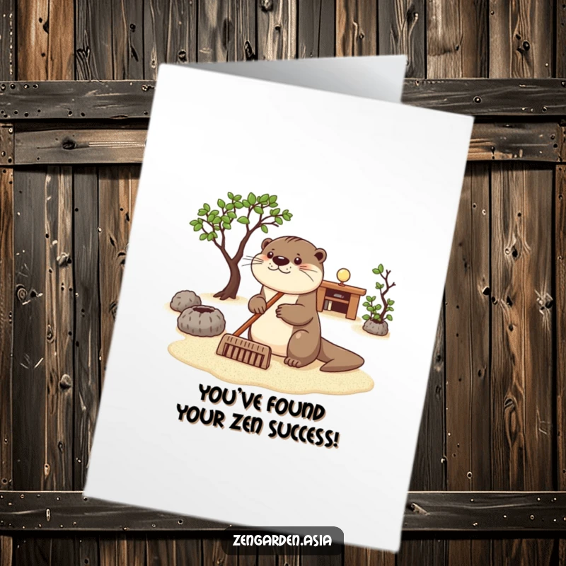 Funny Free Printable Congrats Card: Happy otter carefully rakes sand in a zen garden, symbolizing a perfectly achieved goal.